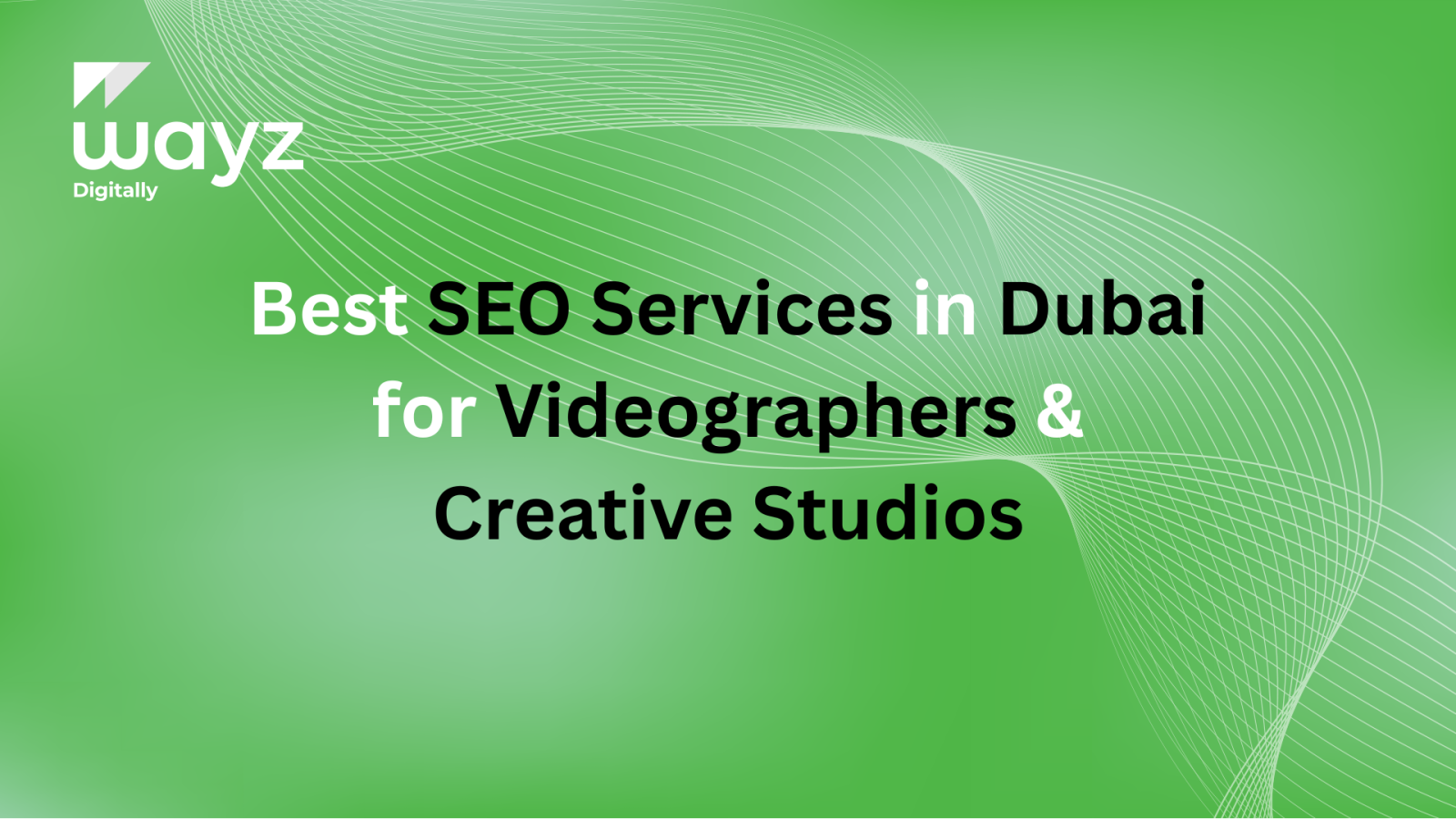 https://wayzdigitally.com/best-seo-services-in-dubai-for-videographers-creative-studios/